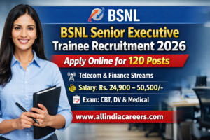 Read more about the article BSNL Senior Executive Trainee Recruitment 2026 – Apply Online for 120 Posts
