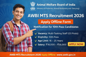 Read more about the article AWBI MTS Recruitment 2026 Apply Offline, Eligibility, Salary, Age Limit, Application Form