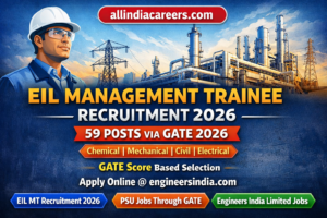 Read more about the article EIL Management Trainee Recruitment 2026: Apply Online for 59 Posts Through GATE 2026 – Complete Guide