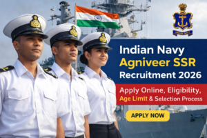 Read more about the article Indian Navy Agniveer SSR Recruitment 2026 – Apply Online, Eligibility, Selection Process, Salary, Exam Date
